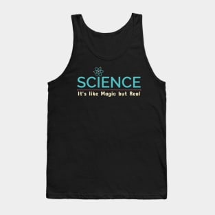 SCIENCE It’s Like Magic But Real Tank Top